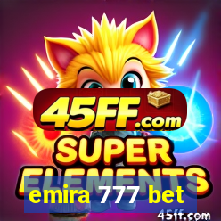 emira 777 bet